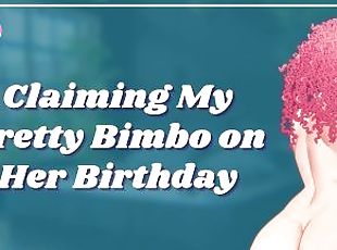 [F4TF] Claiming My Pretty Bimbo on Her Birthday [erotic audio roleplay]