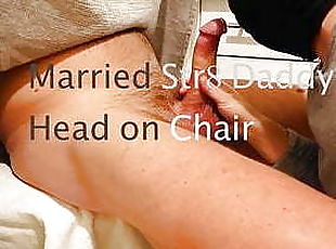 HOLDMALE - Married Str8 Daddy on a chair (8.5 X 7)