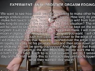 EXPERIMENT - ANAL PROSTATE ORGASM EDGING