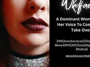 A Dominant Woman Uses Her Voice To Take Over